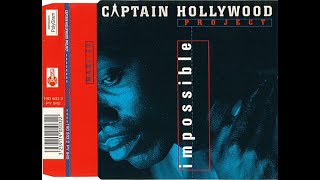 Captain Hollywood Project - Impossible ( New Extended Version ) 1994