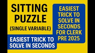 Bank Exam Sitting Arrangement | Master Single Variable Puzzle Quickly!”