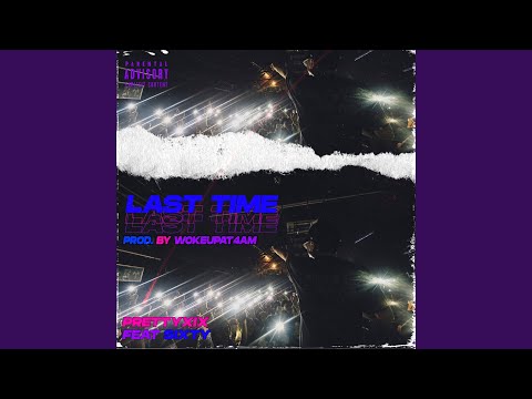 Last Time (feat. Sixty)