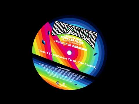 Cuizinier (TTC) - Seulement Toi (ft. Tido Berman)