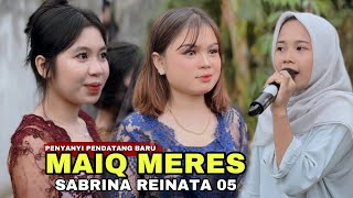 Download lagu SASAK MAIQ MERES VERSI SABRINA REINATA 05 PENYANYI PENDATANG BARU DENGAN SUARA LEMBUT ADUHAY mp3 Download lagu SASAK MAIQ MERES VERSI SABRINA REINATA 05 PENYANYI PENDATANG BARU DENGAN SUARA LEMBUT ADUHAY mp3