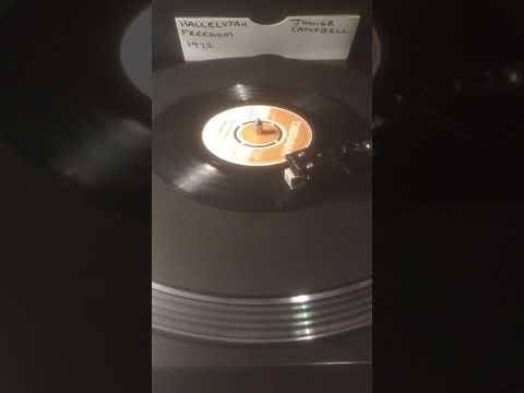 Junior Campbell - Hallelujah Freedom ( Vinyl 45 ) From 1972 .