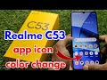 Realme C53 App Color Change Realme C53 App Icon Color Change