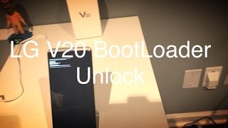 LG V20 BootLoader Unlock [4K]