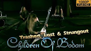 CHILDREN OF BODOM - Trashed, Lost &amp; Strungout (AI Restored 1080HD)