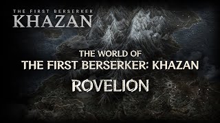 The First Berserker: Khazan | Rovelion