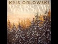Kris Orlowski - Way You Are 