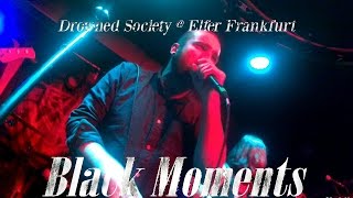 Drowned Society Live - Part of Me (18.12.15 Elfer Frankfurt)