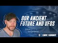 Mr. Dan Warren: Our Ancient Future and UFOs