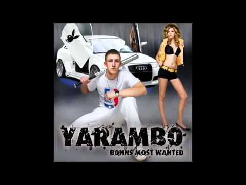 Yarambo - 04. Jungs von der Strasse feat. BlazeAbi (Bonn's Most Wanted)