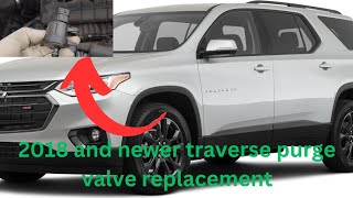 2018 and newer Chevy Traverse purge valve replacement for P0497 P0496 P0455