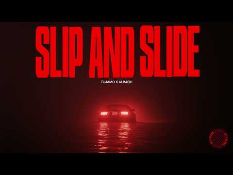 Tujamo x Alimish - Slip And Slide