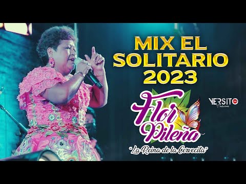 Flor Pileña - Mix El Solitario - Concierto 2023