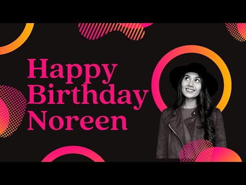 NOREEN Birthday Song – Happy Birthday Noreen