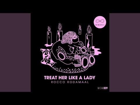 Treat Her Like A Lady (Back To The Old School Mix)