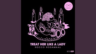 Treat Her Like A Lady (Back To The Old School Mix)