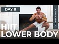 Day 8 30 Min EXTREME Lower Body HIIT Workout Abs No Equipment 6WS2