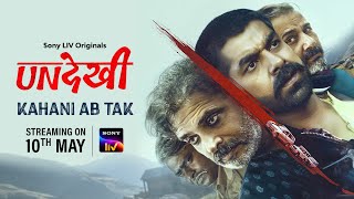 Undekhi | Sony LIV Originals | Recap | Season 3 streaming on 10th May