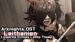 アークナイツ BGM - Lingering Echoes Lobby Theme | Arknights/明日方舟 尘影余音 OST video thumbnail