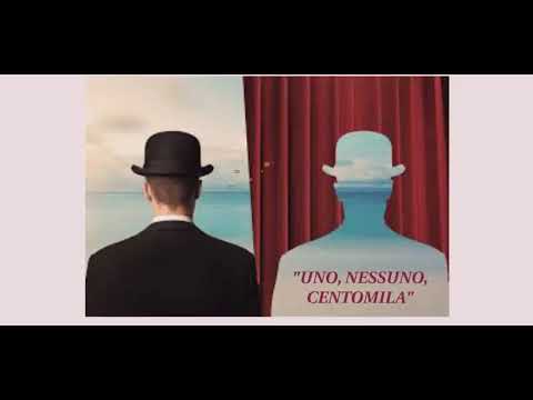 "Uno, nessuno e centomila"