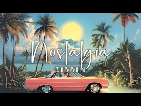 NOSTALGIA Riddim | Reggae Instrumental Beat 2025