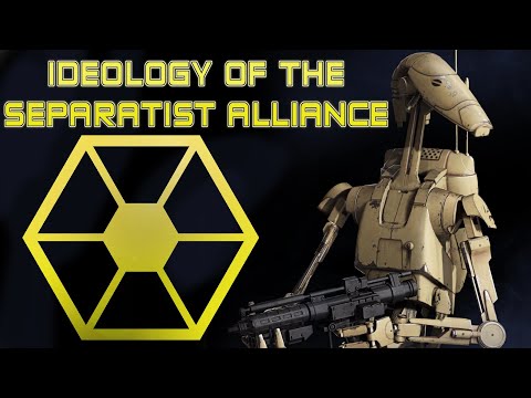 Separatist Alliance Ideology: Star Wars lore