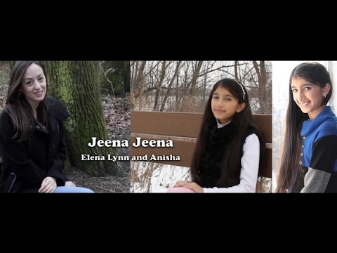Jeena Jeena | Duet | Badlapur | Cover by Elena Lynn and Anisha | Atif Aslam | Sachin Jigar