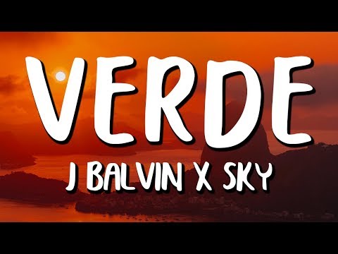 J Balvin, Sky - Verde (Letra/Lyrics)