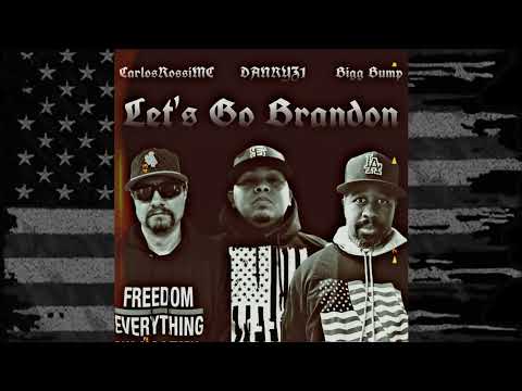 DANRYZ1 ft CarlosRossiMC & Bigg Bump - Let's Go Brandon (Official Lyric Video) Beat Prod by BYRD