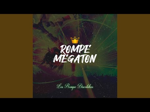 Rompe Megaton