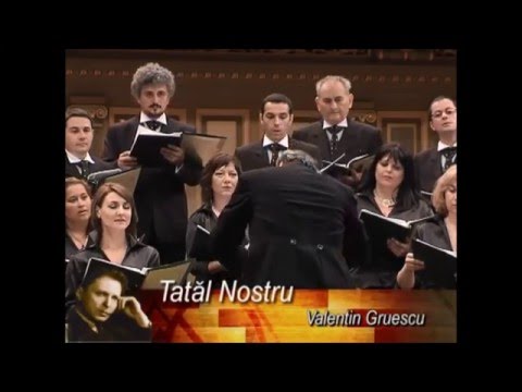 Corala "Danielescu" Ploiesti - Valentin Gruescu - Tatal nostru