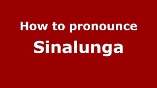 How to pronounce Sinalunga
