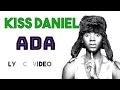 Kiss Daniel - Ada (Official Lyrics Video)