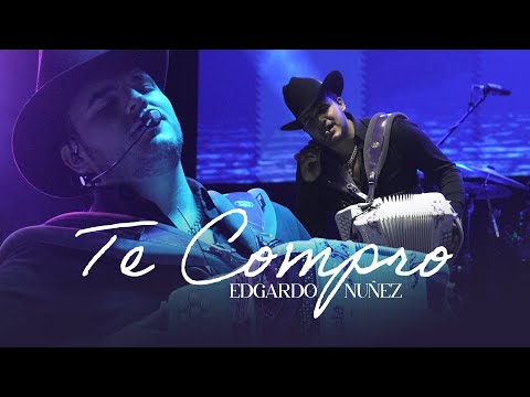 Edgardo Nuñez x Te Compro [En Vivo]