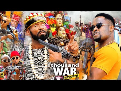 A THOUSAND WAR RETURNS SEASON 3 {NEW TRENDING MOVIE} - SYLVESTER MADU|ZUBBY MICHEAL|2021 MOVIE