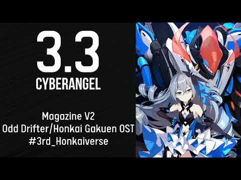 3.3 Magazine V2 OST - Cyberangel Honkai Impact 3rd