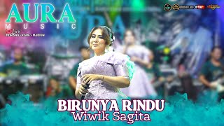 Download lagu BIRUNYA RINDU AURA MUSIC WIWIK SAGITA DHEHAN PRO mp3 Download lagu BIRUNYA RINDU AURA MUSIC WIWIK SAGITA DHEHAN PRO mp3