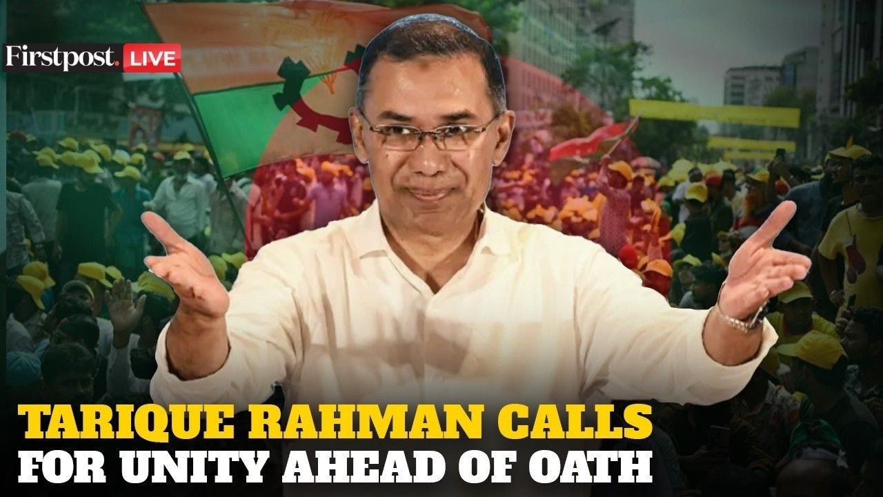 LIVE: Bangladesh's Tarique Rahman Calls For Unity Ahead of Taking Oath As PM | Firstpost