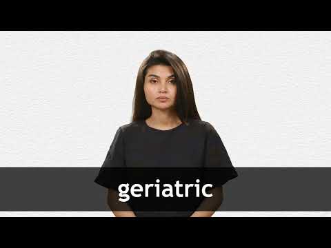 How to pronounce GERIATRIC in American English