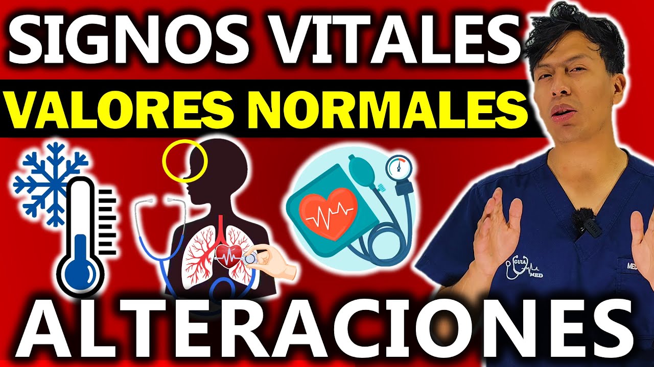 SIGNOS VITALES VALORES NORMALES Y SUS ALTERACIONES | GuiaMed