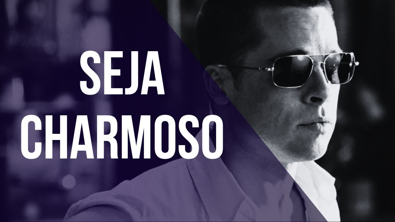 Como Atrair Uma Mulher DE FORMA CONFIANTE [Seja Charmoso] · Postura de Homem