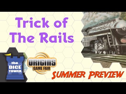 Origins Summer Preview: Trick of the Rails