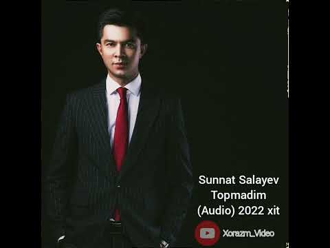 Sunnat Salayev - Topmadim (Audio) 2022 #xit #rizanova #xorazmnet #xorazmvideo