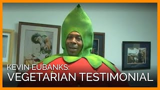Kevin Eubanks: Vegetarian Testimonial