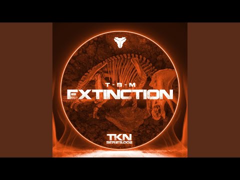 Extinction (feat. T-B-M)