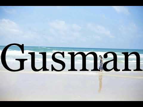 How To Pronounce Gusman🌈🌈🌈🌈🌈🌈Pronunciation Of Gusman