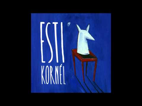 Esti Kornél - Mit akarsz látni?