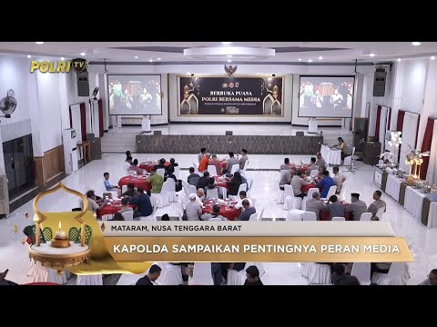POLDA NTB GELAR BUKA PUASA BERSAMA INSAN MEDIA