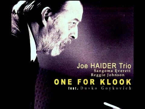 Joe Haider Trio featuring Dusko Goykovich - All Of You