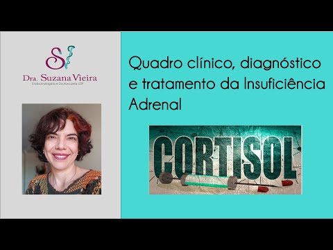 Quadro clínico, diagnóstico e tratamento da Insuficiência Adrenal